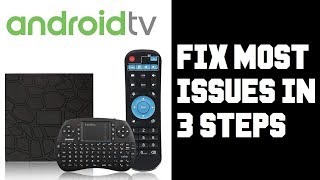 How To Fix Most Android TV Box Issues in Just 3 Steps  How To Fix Android TV Box [upl. by Tuttle]