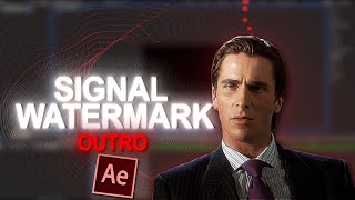 Signal Watermark Outro Tutorial I After Effects [upl. by Frazer209]