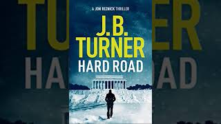 J B Turner  Hard Road Audiobook Mystery Thriller amp Suspense [upl. by Marya996]