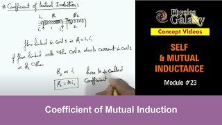 Class 12 Physics  Self amp Mutual Induction  23 Coefficient of Mutual Induction  For JEE amp NEET [upl. by Meelak455]