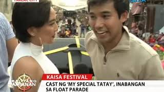 Balitang Amianan Mga Cast ng My Special Tatay Inabangan sa Float Parade [upl. by Hortensa739]