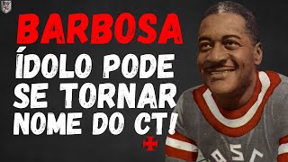 CT DO VASCO PODE SE CHAMAR MOACYR BARBOSA  TORCIDA QUER HOMENAGEAR O ETERNO GOLEIRO [upl. by Sheaff]