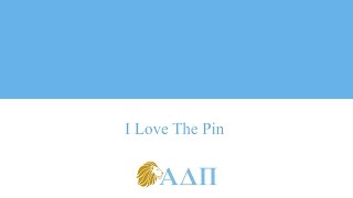 I Love The Pin Alpha Delta Pi Song [upl. by Noj]