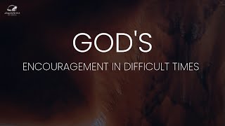 Gods Reassurance in Difficult Times [upl. by Curry]