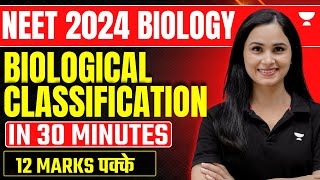 Biological classification In 30 Minutes  12 marks पक्के  NEET 2024  Gargi Singh [upl. by Dionysus]