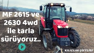 MF 2615 ve 2630 4wd ile 30 DÖNÜM TARLA SÜRÜMÜ [upl. by Sesiom]