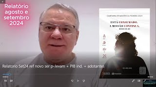 Relatório Set24 ref novo ser p Jevam  PIB ind  adotantes [upl. by Rufena]