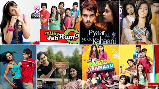 Top 20 Most Popular College Life Based Serials  Mile Jab Hum Tum  YUDKBH  Pyaar Kii Ek Kahaani [upl. by Eiuqram507]