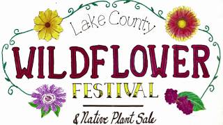 Lake County Wildflower Festival Teaser [upl. by Edme837]