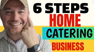 How to start a catering business 6 steps to starting one from home [upl. by Omlesna478]