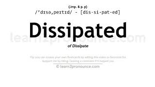 Pronunciation of Dissipated  Definition of Dissipated [upl. by Natascha]