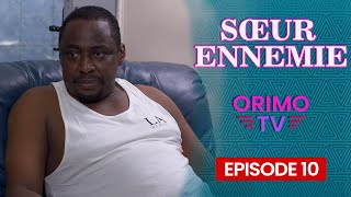 SŒUR ENNEMIE  Episode 10  Série Africaine [upl. by Pederson840]