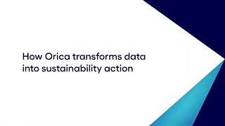 How Orica Transforms Data into Sustainability Action  Cognizant [upl. by Ainna576]