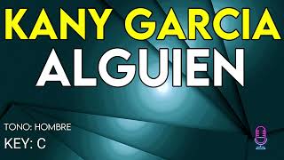 Kany García  Alguien  Karaoke Instrumental  Hombre [upl. by Clayson]