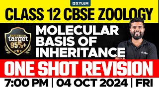 Class 12 CBSE Zoology  Molecular Basis of Inheritance  One Shot Revision  Xylem 12 CBSE [upl. by Stout613]