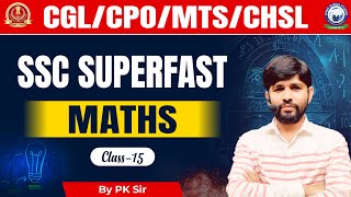 SSC CGLCHSL 2024  SSC Superfast Series  Maths Previous Year Question Class 15 Maths by PK Sir [upl. by Rosa]