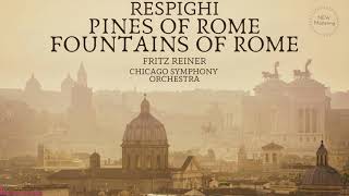 Respighi  Pines of Rome Fountains of Rome Ctrecord Fritz Reiner Chicago Symphony Orchestra [upl. by Chesna226]