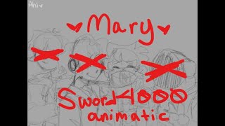 mary  sword4000 animatic [upl. by Immanuel916]