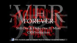 Forever  Still One amp Flickt One Ft Mian CRSProduction [upl. by Nace]