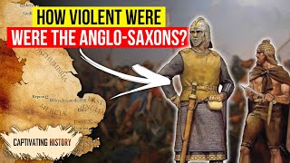 How Violent Were the Anglo Saxons [upl. by Agrippina160]