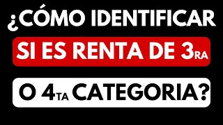 ¿CÓMO IDENTIFICAR SI ES RENTA DE 3RA O 4TA CATEGORIA [upl. by Nnairrehs439]