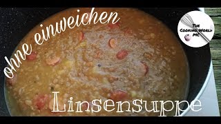 Linsensuppe ♥ ohne einweichen ♥ Monsieur Cuisine plus ® MC [upl. by Assyla]