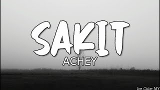 ACHEY  Sakit Lirik [upl. by Bopp]