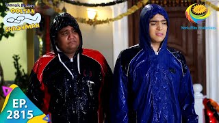 Taarak Mehta Ka Ooltah Chashmah  Episode 2815  Full Episode [upl. by Airpal]