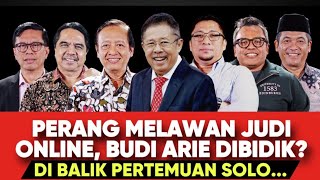 PERANG MELAWAN JUDI ONLINE BUDI ARIE DIBIDIK  DIBALIK PERTEMUAN SOLO [upl. by Anelrac212]