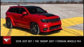 2016 Jeep SRT  The 1000HP Jeep  Ferrada Wheels FR4 [upl. by Yllatan988]