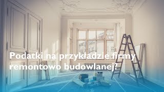 Podatek liniowy skala ryczałt a może karta podatkowa Na przykładzie firmy remontowo budowlanej [upl. by Malonis]