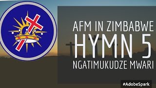 AFM in Zimbabwe hymn 5 Ngatimukudze Mwari [upl. by Ahtaga831]