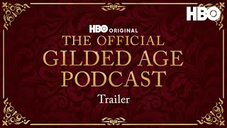 The Gilded Age Podcast Season 2  Official Trailer  HBO [upl. by Etnuhs]