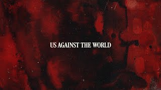 Chris Grey  US AGAINST THE WORLD Official Lyric Video [upl. by Comfort187]