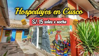 HOSPEDAJES EN CUSCO a S 15 soles por noche 🤑 2022 [upl. by Nyleahcim]