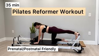 Pilates Reformer Workout  35min Full Body  Prenatal amp Postnatal Reformer Workout [upl. by Tnias]