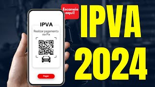 IPVA 2024  VEJA COMO EFETUAR O PAGAMENTO PARCELADO [upl. by Stag]