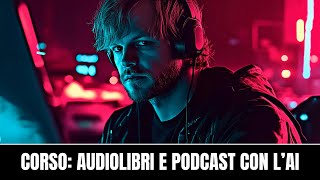 47 Audio Libri e Podcast AI in 30 Minuti  Da Testo a Voce Mp3 con ElevenLabs [upl. by Eaton]