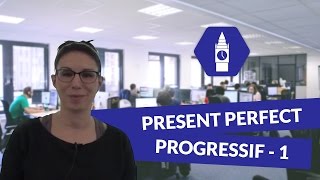 Anglais Lycée  Present Perfect Progressif PARTIE 1 [upl. by Etteval]