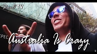 Australia Is Crazy  SteveO [upl. by Ahsien]