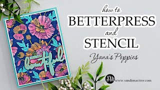 How to BetterPress and Stencil the Poppy Background BetterPress Plate [upl. by Eshelman]