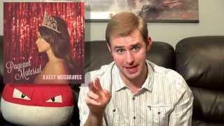 Kacey Musgraves  Pageant Material  Album Review [upl. by O'Donovan264]