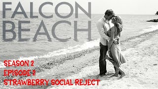 Falcon Beach S02E02  Strawberry Social [upl. by Manning]