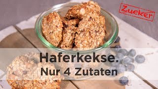 Haferkekse aus nur 4 Zutaten [upl. by Kinghorn]