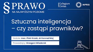 „Sztuczna inteligencja – czy zastąpi prawników”  Prawo na najwyższym poziomie 1 [upl. by Hewitt]