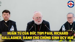 Huấn từ của Đức TGM Paul Richard Gallagher dành cho chủng sinh ĐCV Huế ngày 1142024 [upl. by Garibull]