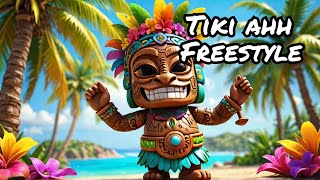 Tiki Land ahh Freestyle [upl. by Ardnuaek]