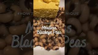 Meatless Black Eye Pea Recipe [upl. by Publius149]