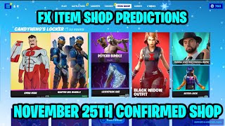 November 25th 2023 Fortnite Item Shop CONFIRMED  Fortnite Early Item Shop Prediction November 25th [upl. by Otilia]