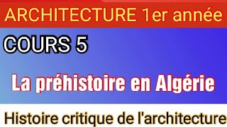 La préhistoire en Algérie 515  Architecture 1er année universitaire [upl. by Wildermuth]